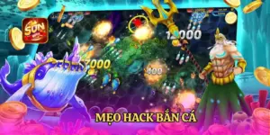 MẸO HACK BẮN CÁ THẮNG CỰC KHỦNG